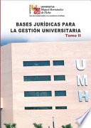 Libro Bases jurídicas para la Gestión Universitaria