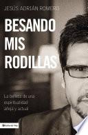 Libro Besando mis rodillas