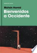 Libro Bienvenidos a Occidente / Exit West