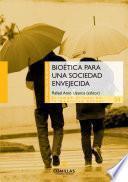 Libro Bioética para una sociedad envejecida