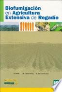 Libro Biofumigación en agricultura extensiva de regadío