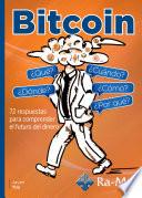 Libro Bitcoin, ¿Qué? ¿Cómo? ¿Cúando? ¿Dónde? ¿Por qué?