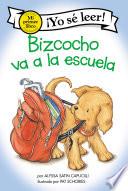 Libro Bizcocho va a la escuela