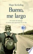 Libro Bueno, me largo