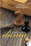 Libro Caballo cinco dama