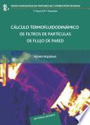 Libro Cálculo termofluidodinámico de filtros de partículas de flujo de pared