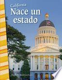 Libro California: Nace un estado (California: Becoming a State)