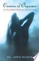 Libro Camino al Orgasmo (Becoming Orgasmic)