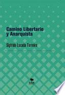 Libro Camino Libertario y Anarquista