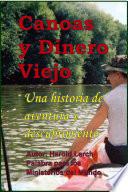 Libro Canoas y Dinero Viejo