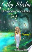 Libro Cathy Merlin - El mundo de los Elfos