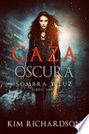 Libro Caza Oscura