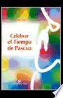 Libro Celebrar el tiempo de Pascua