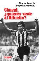Libro Chaval, ¿quieres venir al athletic?