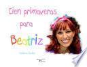 Libro Cien Primaveras para Beatriz