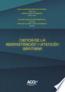 Libro Ciencia de la administración y atención sanitaria