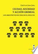 Libro Ciudad, sociedad y acción gremial