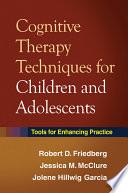 Libro Cognitive Therapy Techniques for Children and Adolescents
