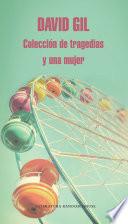 Libro Colección de tragedias y una mujer