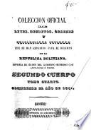 Libro Colección oficial de leyes, decretos, ordenes, resoluciones &c. que se han expedido para el regimen de la Republica Boliviana