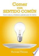 Libro Comer Con Sentido Comun