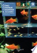 Libro Cómo construir y mantener el acuario