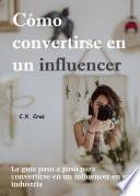 Libro Cómo convertirse en un influencer