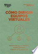 Libro Cómo dirigir equipos virtuales. Serie Management en 20 minutos