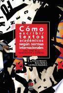 Libro Cómo escribir textos académicos según normas internacionales