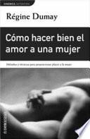 Libro Como Hacer Bien El Amor a Una Mujer