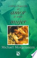 Libro Cómo hacerle el amor a una mujer