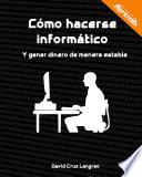 Libro Cómo hacerse informático