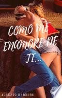 Libro Como me enamore de ti