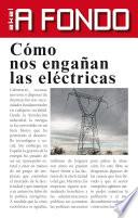 Libro Cómo nos engañan las eléctricas