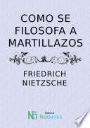 Libro Como se filosofa a martillazos
