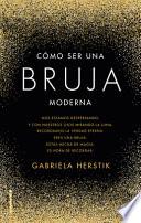 Libro Como Ser Una Bruja Moderna