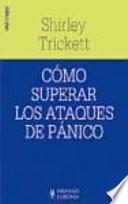 Libro Cómo superar los ataques de pánico