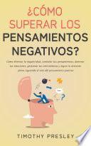 Libro ¿Cómo superar los pensamientos negativos?