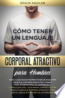 Libro Cómo Tener un Lenguaje Corporal Atractivo para Hombres