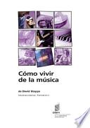 Libro Cómo vivir de la música - Industrias creativas - Publicación 4