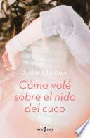 Libro Cómo volé sobre el nido del cuco