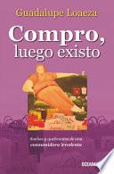 Libro Compro, luego existo