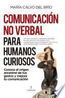 Libro Comunicación no verbal para humanos curiosos