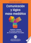 Libro Comunicación y lógica mass-mediática