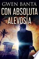 Libro Con Absoluta Alevosía