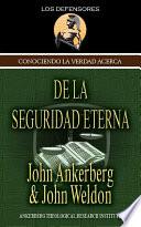 Libro Conociendo La Verdad Acerca De La Seguridad Eterna