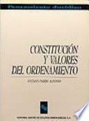 Libro Constitución y valores del ordenamiento
