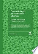 Libro Construir la paz en condiciones adversas