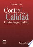 Libro Control de calidad. Un enfoque integral y estadístico