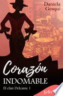 Libro Corazón indomable (El clan Delcanu 1)